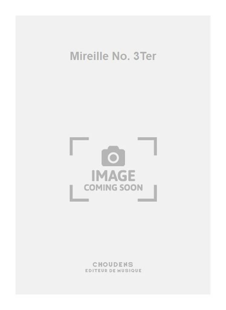 Mireille No. 3Ter